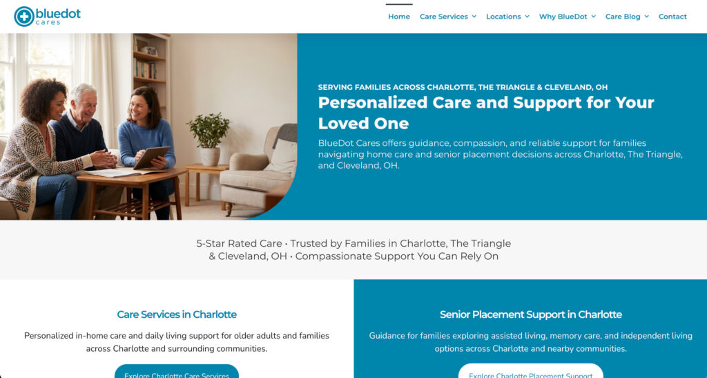 Multi-market architecture of the BlueDot Cares website supporting senior care services across Charlotte, the Triangle, and Cleveland